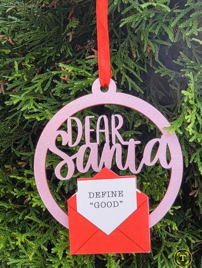 Dear Santa I've been good Engraved ornaments